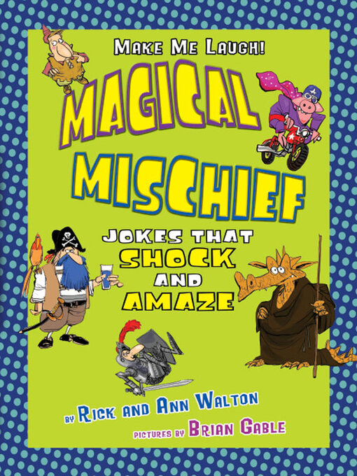 Title details for Magical Mischief by Ann Walton - Available